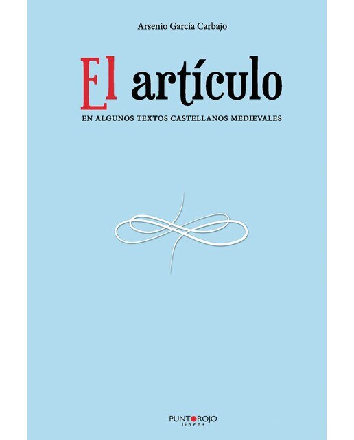 El Artículo En Algunos Textos Castellanos Medievales 1