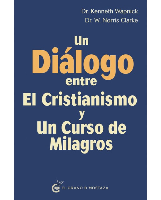 Imagem 0 de Un diálogo entre el cristianismo y un curso de milagros (Capa mole com abas)