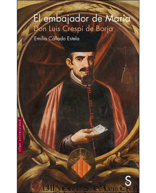 El Embajador De María: Don Luis Crespí De Borja 1