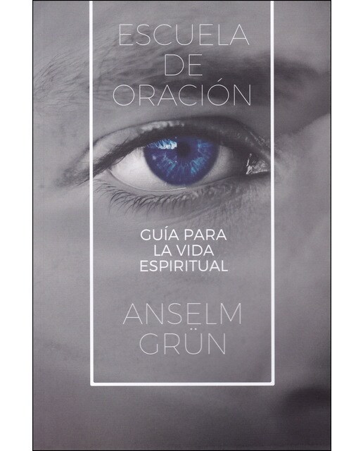 Escuela de oración: Guía para la vida espiritual (Tapa blanda) 1