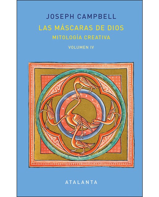 Imagem 0 de LAS MÁSCARAS DE DIOS VOL. IV: MITOLOGÍA CREATIVA (Capa dura)