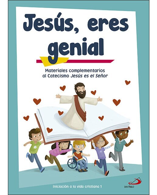 Imagen 0 de Jesús, eres genial (libro de actividades) iniciación a la vida cristiana 1: Materiales complementarios al catecismo Jesús es el se