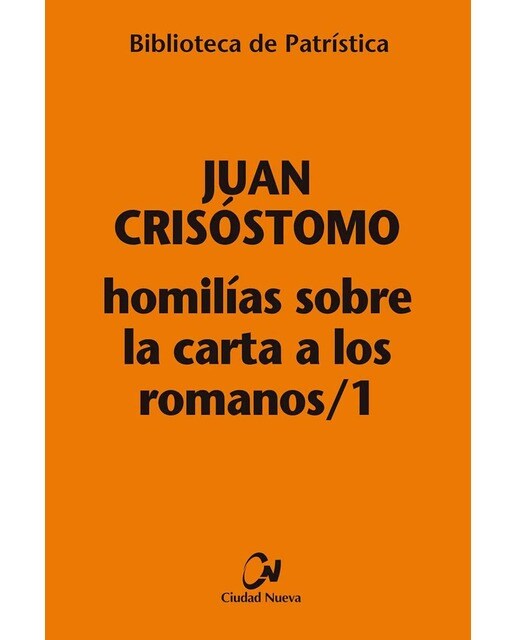 Homilías sobre la carta a los romanos / 1(Tapa blanda) 1