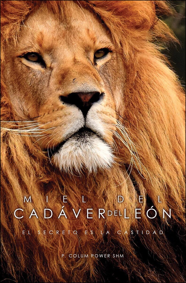 Miel Del Cadaver De León: El Secreto De La Castidad 1