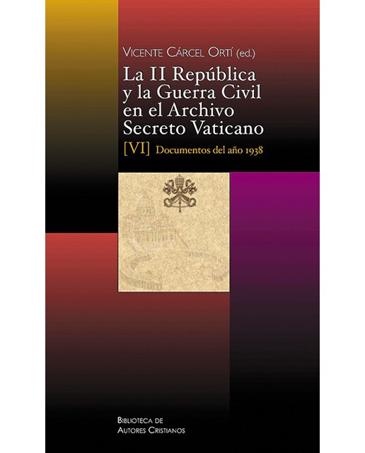 Imagem 0 de La ii república y la guerra civil en el archivo secreto vaticano, vi: documentos del año 1938(Tapa blanda)