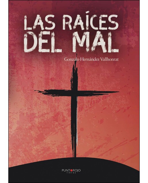 Las Raíces Del Mal 1