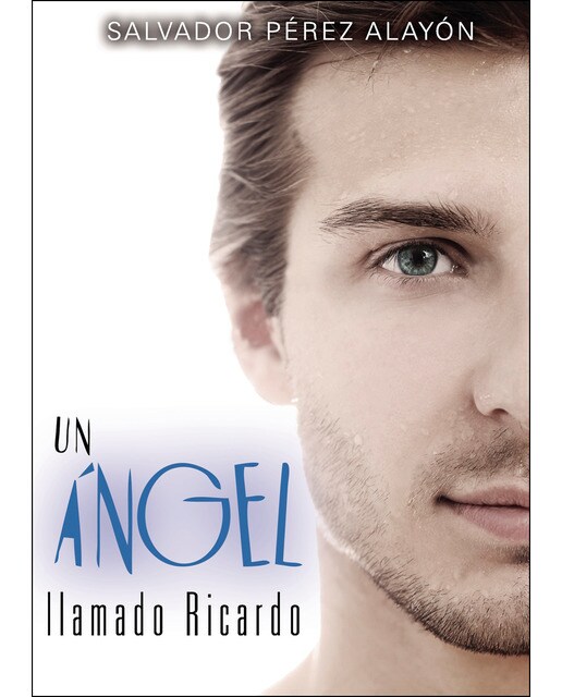 Imagen 0 de Un ángel llamado ricardo (Tapa blanda)