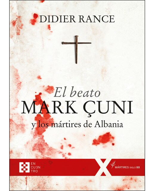 El Beato Mark Çuni Y Los Mártires De Albania 1