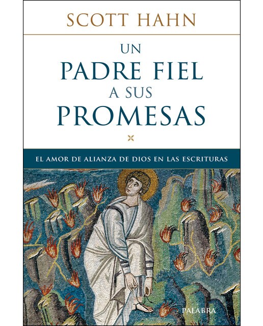 Imagen 0 de Un padre fiel a sus promesas: El amor de alianza de Dios en las Escrituras  (Tapa blanda con solapas)