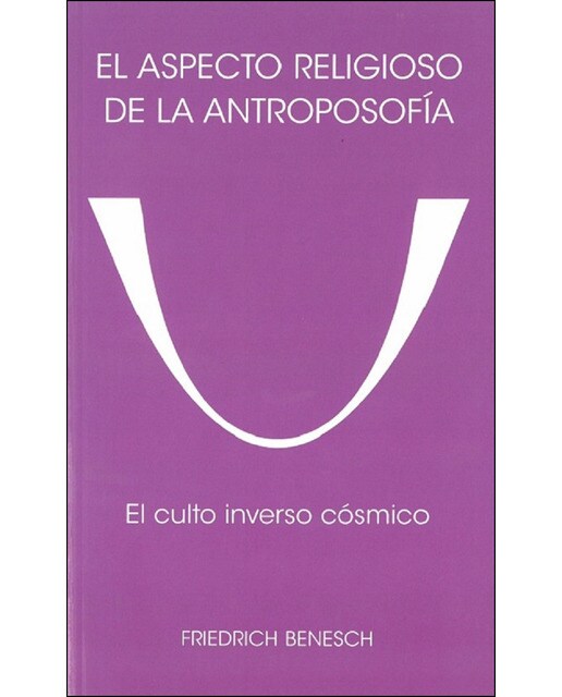 El aspecto religioso de la antroposofía: El culto inverso(Tapa blanda) 1