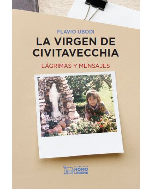 LA VIRGEN DE CIVITAVECCHIA: LÁGRIMAS Y MENSAJES (Capa mole com abas) 1