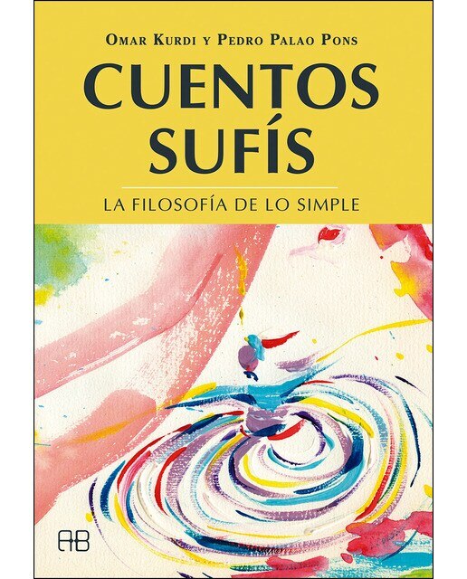 Imagen 0 de Cuentos sufís: La filosofía de lo simple (Tapa blanda)
