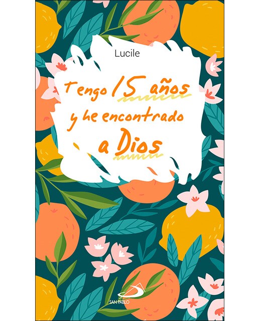 Tengo 15 años y he encontrado a dios(Tapa blanda) 1