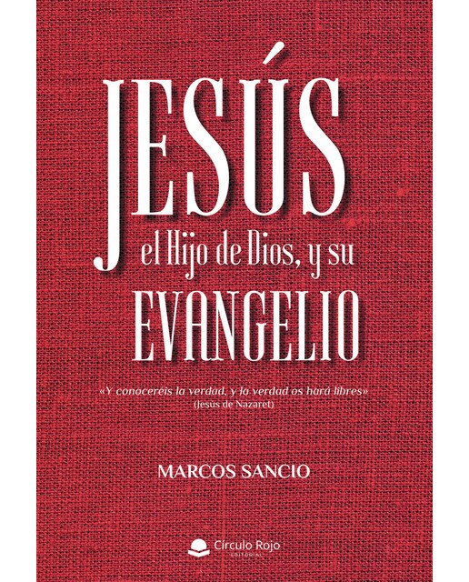 Jesús, el Hijo de Dios, y su Evangelio (Capa mole) 1