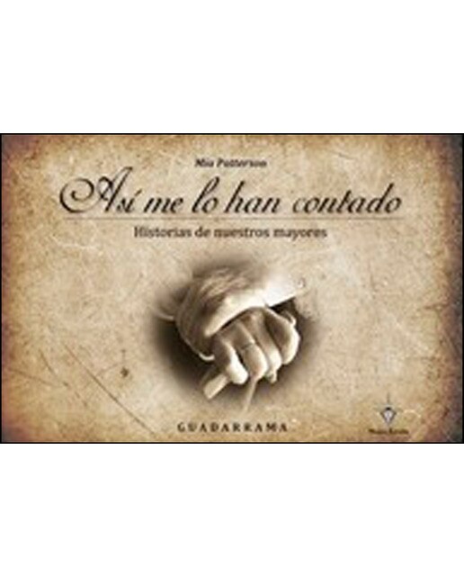 Imagen 0 de ASÍ ME LO HAN CONTADO: Historias de nuestros mayores -Guadarrama-  (Tapa dura)