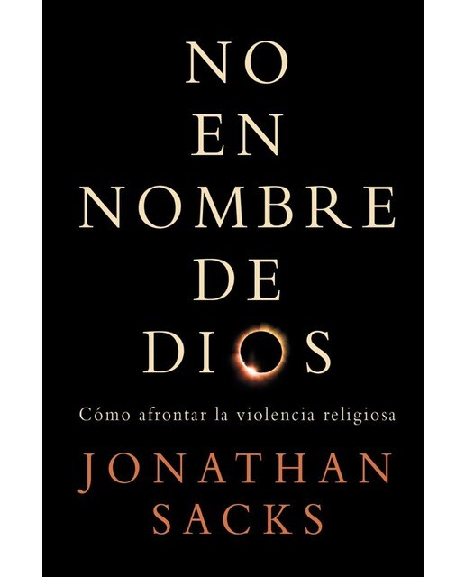 NO EN NOMBRE DE DIOS: Cómo afrontar la violencia religiosa (Capa dura) 1