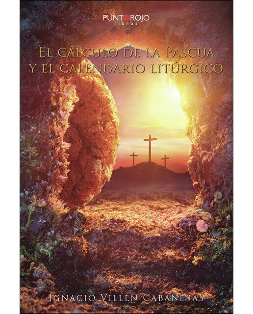 El Cálculo De La Pascua Y El Calendario Litúrgico 1