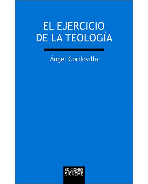 Imagen 1 de El ejercicio de la teología (Tapa blanda)
