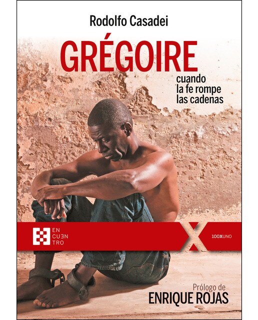 Grégoire, cuando la fe rompe las cadenas(Tapa blanda) 1