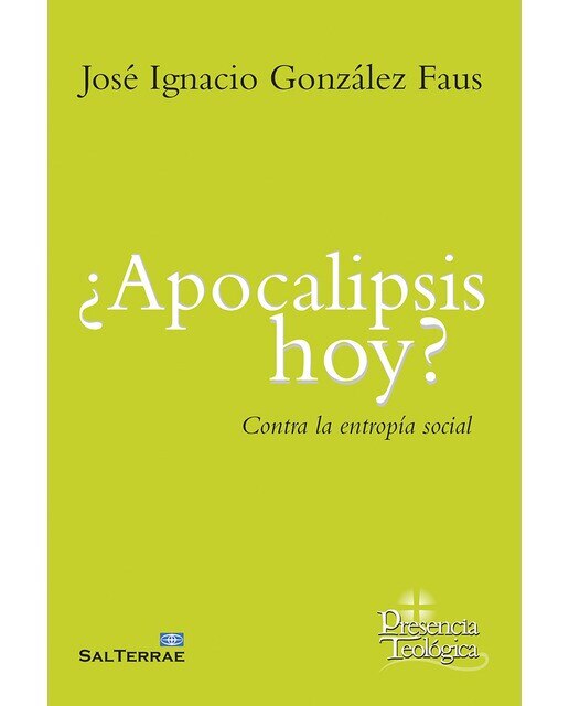 Imagen 0 de ¿apocalipsis hoy?: Contra la entropía social (Tapa blanda)