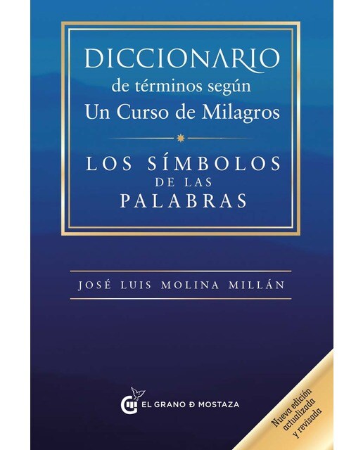Diccionario de términos según Un curso de milagros: Los símbolos de las palabras (Capa mole com abas) 1