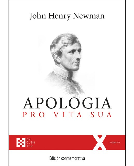Apología pro vita sua. Edición conmemorativa: Edición conmemorativa(Tapa dura) 1