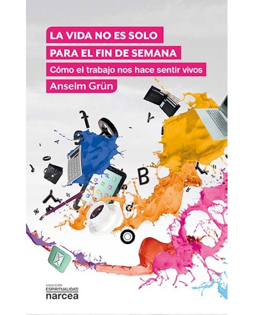 Imagem 0 de La vida no es solo para el fin de semana: Cómo el trabajo nos hace sentir vivos(Tapa blanda)