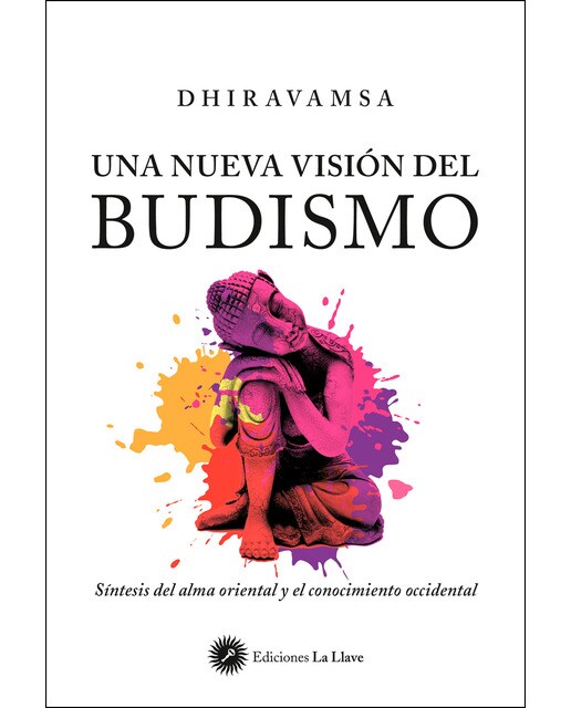 Imagen 1 de Una nueva visión del Budismo: síntesis del alma oriental y el conocimiento occidental