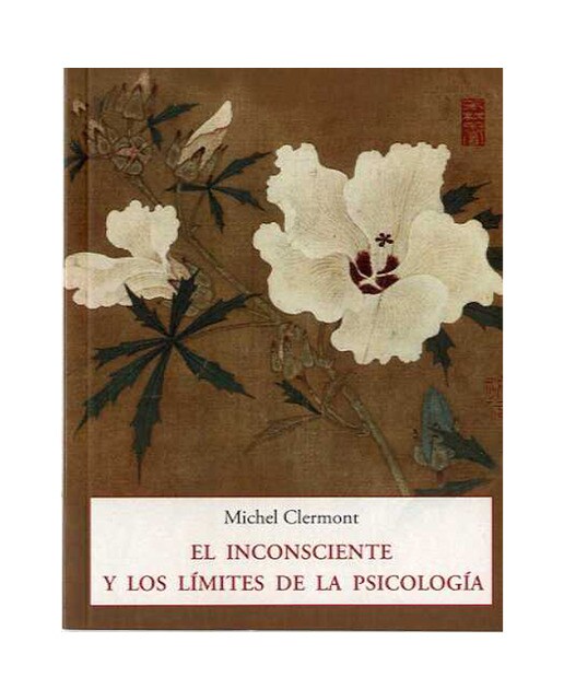 El inconsciente y los limites de la psicologia(Tapa blanda) 1