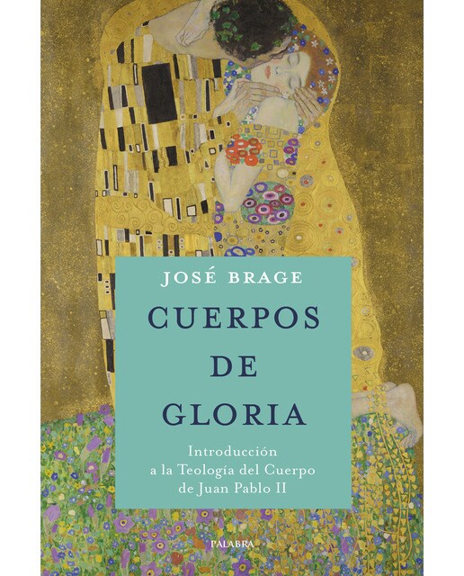 Cuerpos de gloria: Introducción a la Teología del Cuerpo de Juan Pablo II (Capa mole com abas) 1
