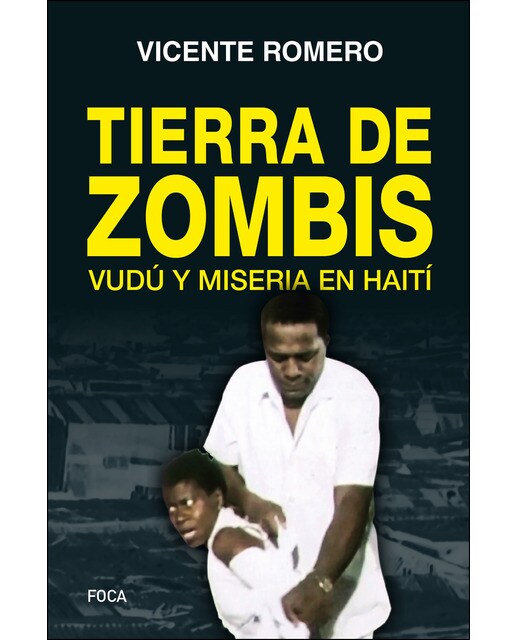 Imagen 0 de Tierra de zombis: Vudú y miseria en haití (Tapa blanda)