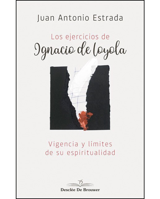 Los ejercicios de ignacio de loyola. Vigencia y límites de su espiritualidad(Tapa blanda) 1