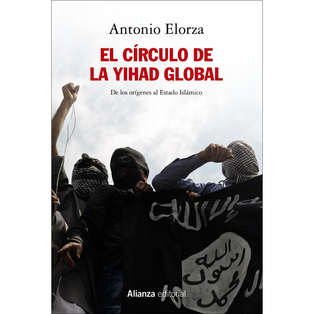 Imagem 0 de El círculo de la Yihad global: De los orígenes al Estado Islámico (Capa mole com abas)