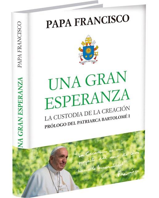 Una gran esperanza: La custodia de la creación 1