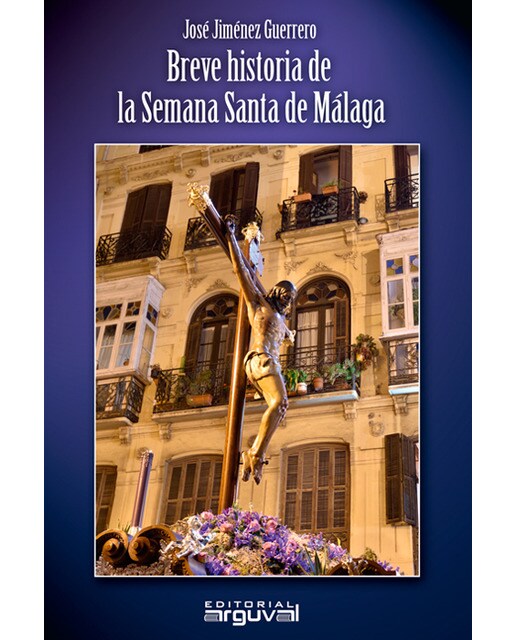 Imagem 0 de Breve historia de la semana santa de málaga(Tapa blanda)