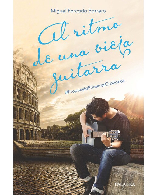 Imagem 0 de Al ritmo de una vieja guitarra: #PropuestaPrimerosCristianos (Capa mole com abas)