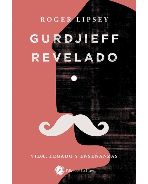 Gurdjieff revelado: Vida, legado y enseñanzas(Tapa blanda) 1