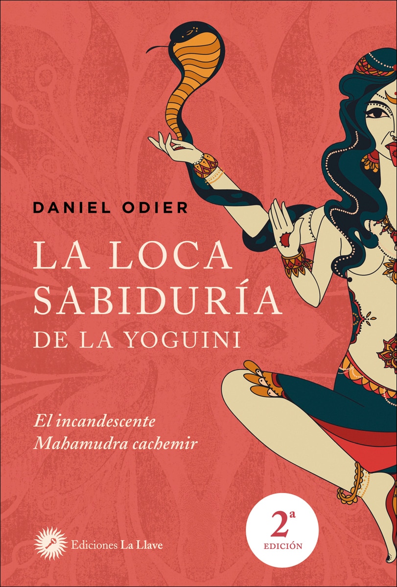 Imagen 0 de La loca sabiduría de la yoguini: El incandescente Mahamudra cachemir  (Tapa blanda)