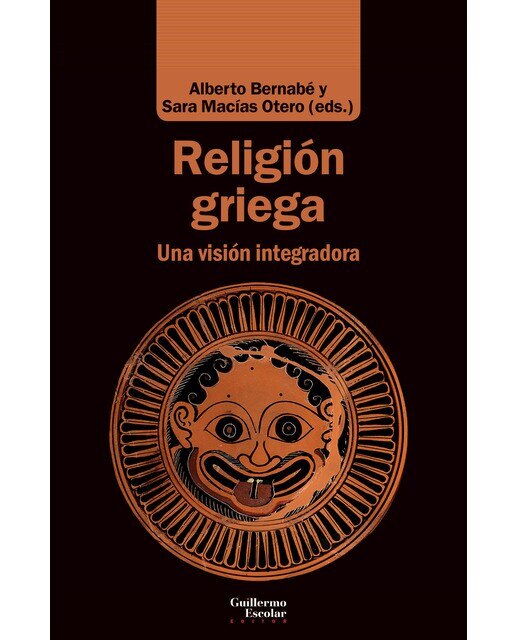 Imagen 0 de Religión griega: Una visión integradora (Tapa blanda)