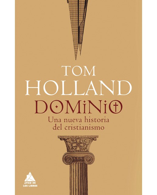 Imagen 0 de Dominio: Cómo el cristianismo dio forma a Occidente  (Tapa dura)