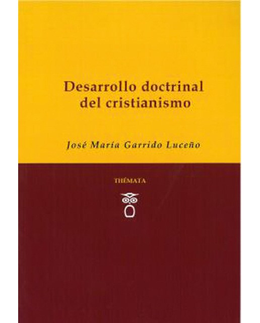 Desarrollo dosctrinal del cristianismo(Tapa blanda) 1