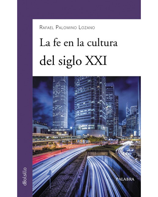 Imagen 1 de La fe en la cultura del siglo xxi (Tapa blanda)