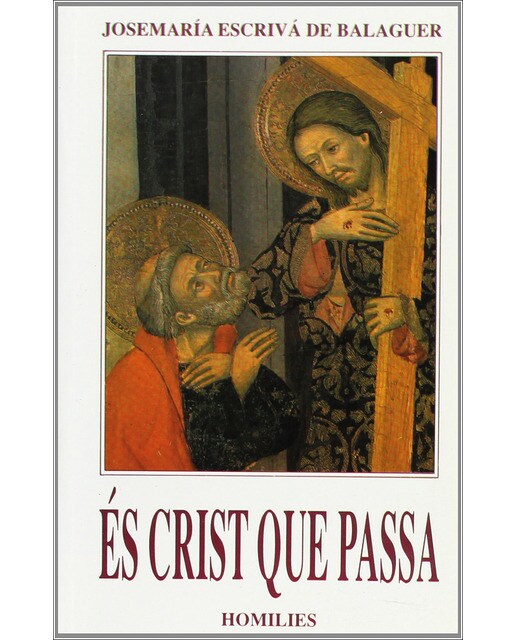 És Crist que passa.