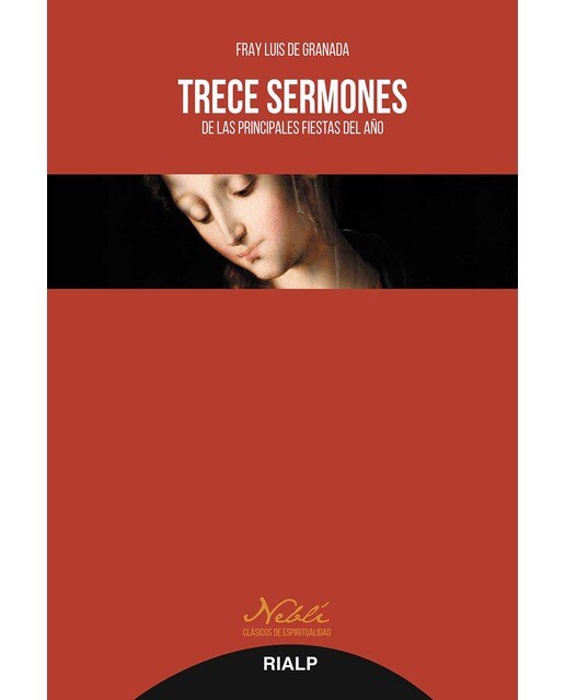 Trece sermones: De las principales fiestas del año 1