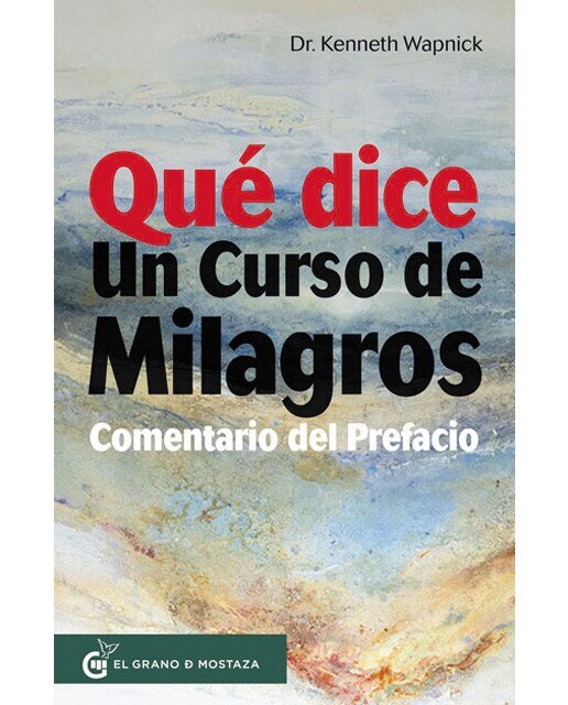 Imagen 1 de Qué dice un curso de milagros: Comentario del prefacio