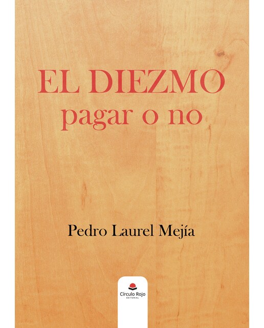 El diezmo: pagar o no(Tapa blanda) 1