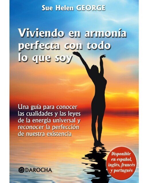 Viviendo en armonía perfecta con todo lo que soy 1