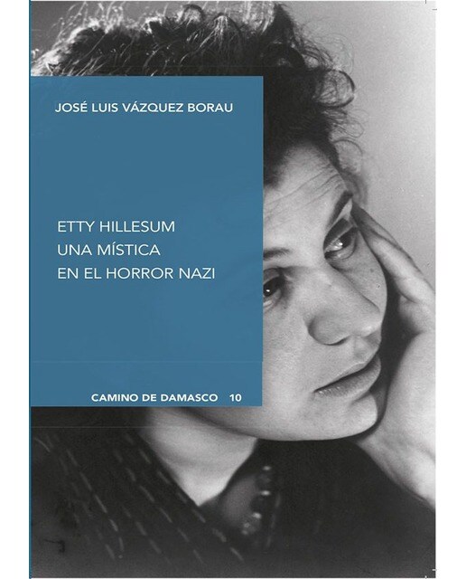 Etty Hellisum.: Una mística en el horror nazi 1