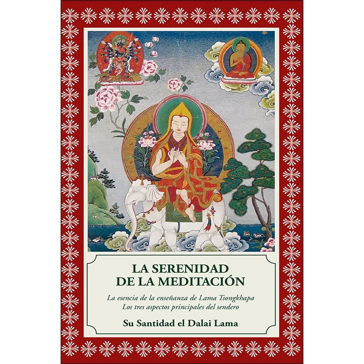 Imagen 0 de La Serenidad de la Meditación: Los tres aspectos del sendero (Tapa blanda)