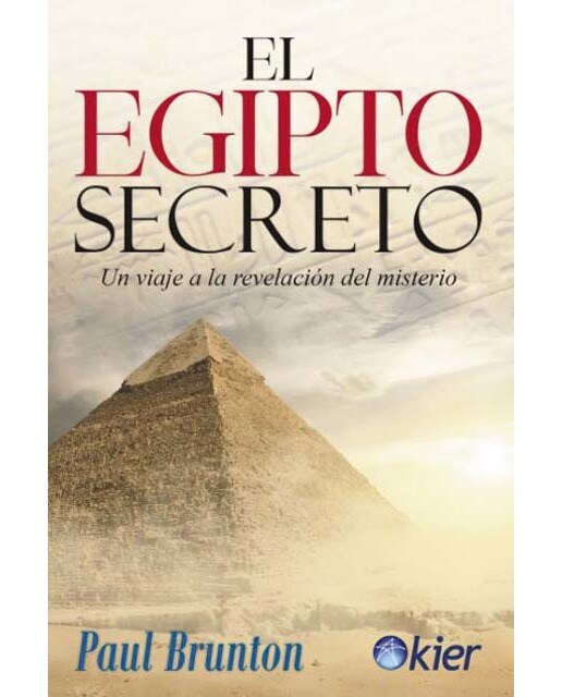 El Egipto secreto: Viaje a la revelación del misterio (Capa mole com abas) 1